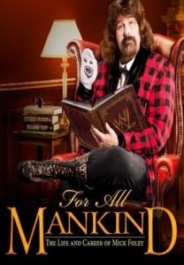 WWE for All Mankind: Life & Career of Mick Foley - Affiches