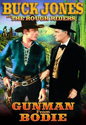 The Gunman from Bodie - Carteles