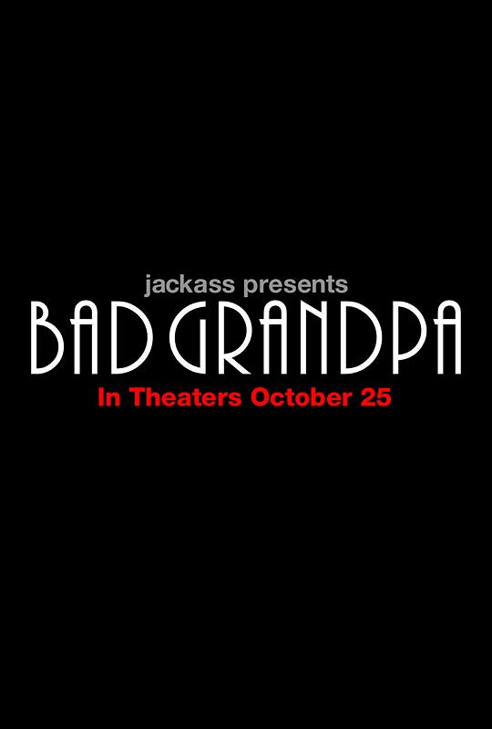 Jackass Presents: Bad Grandpa - Plakate