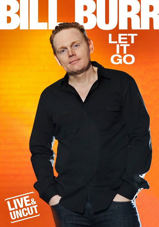 Bill Burr: Let It Go - Cartazes