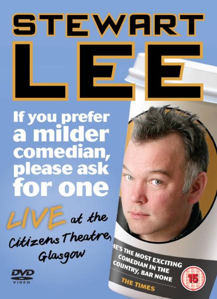 Stewart Lee: If You Prefer a Milder Comedian, Please Ask for One - Plakate