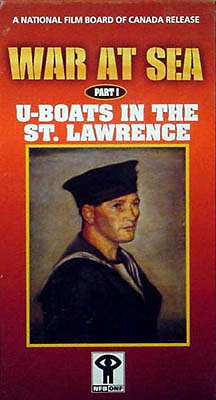 War at Sea: U-boats in the St. Lawrence - Plakate