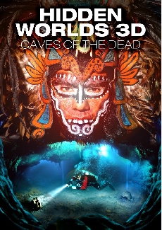Verborgene Welten 3D - Die Höhlen der Toten - Plakate