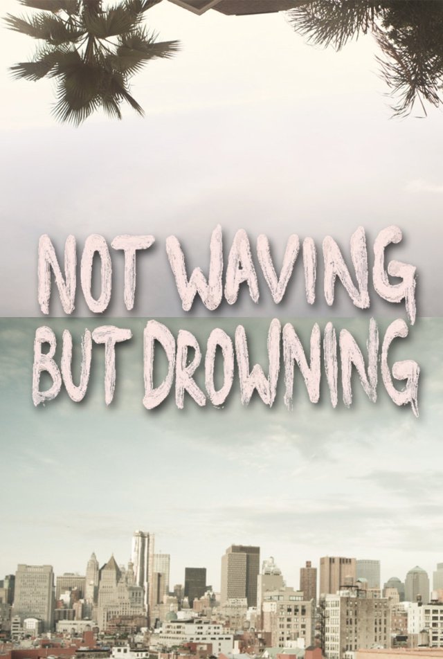 Not Waving But Drowning - Affiches