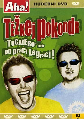 Těžkej Pokondr: Tucatero aneb po práci legraci! - Posters