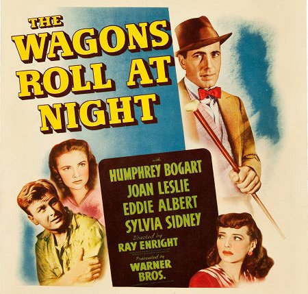 The Wagons Roll at Night - Affiches