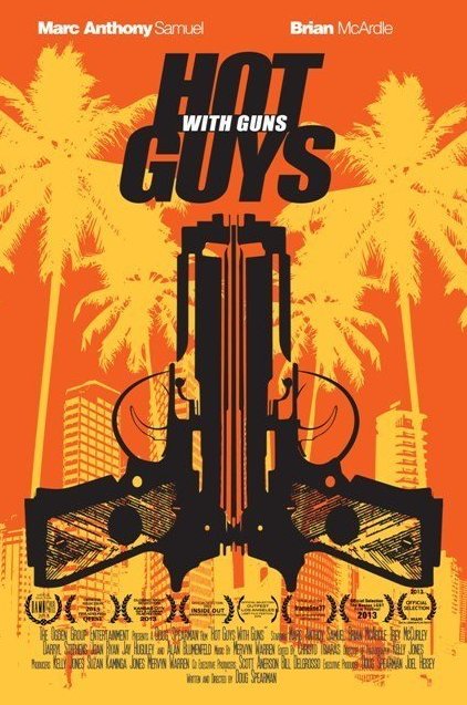 Hot Guys with Guns - Posters
