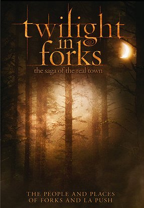 Twilight in Forks: The Saga of the Real Town - Plakate