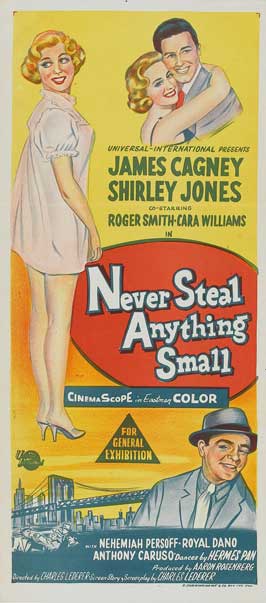 Never Steal Anything Small - Affiches