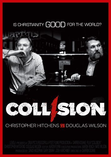 Collision: Christopher Hitchens vs. Douglas Wilson - Affiches