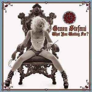 Gwen Stefani - What You Waiting For? - Plakaty