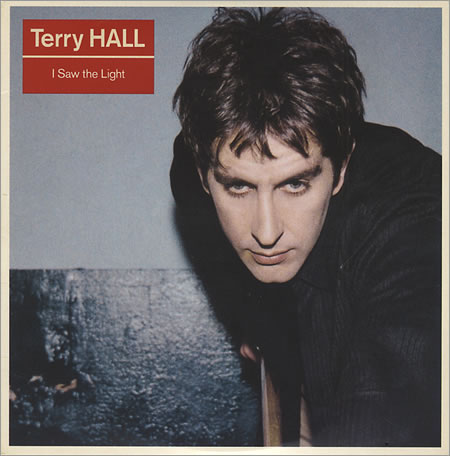 Terry Hall - I Saw the Light - Plakate