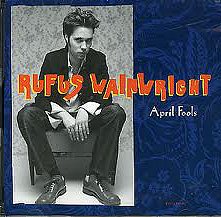 Rufus Wainwright - April Fools - Julisteet