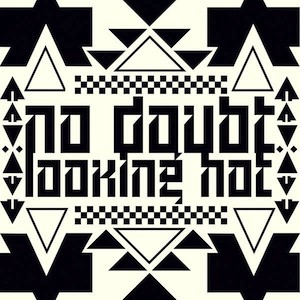 No Doubt - Looking Hot - Cartazes