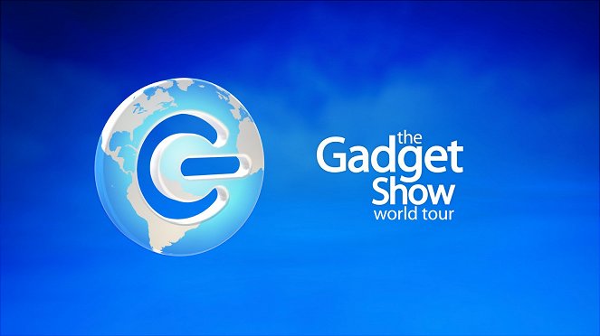 The Gadget Show: World Tour - Plakátok