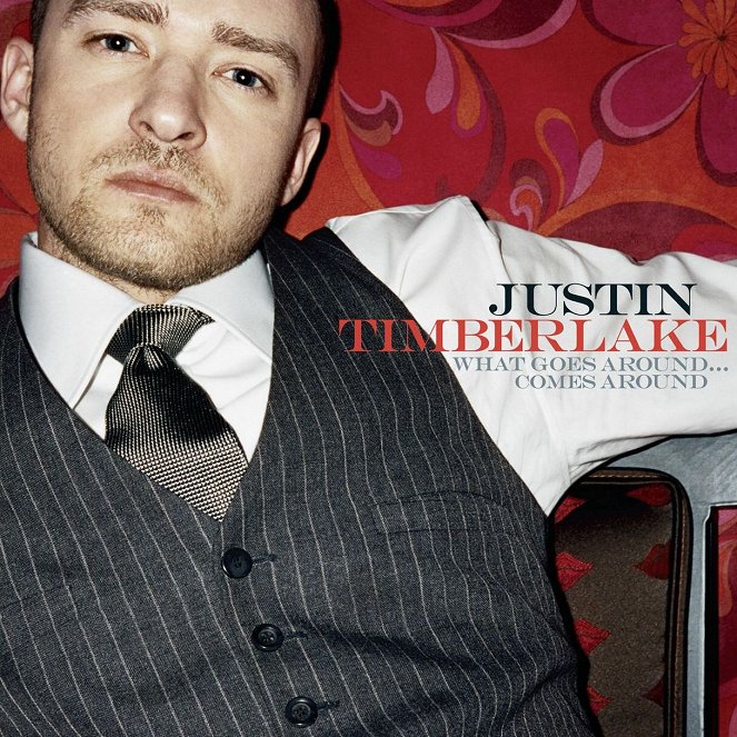 Justin Timberlake - What Goes Around... Comes Around - Cartazes