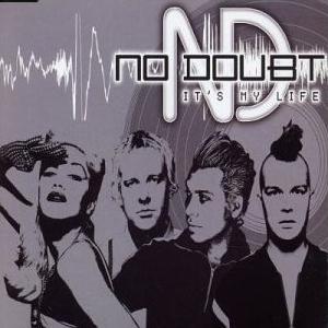 No Doubt - It's My Life - Posters