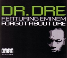 Dr. Dre feat. Eminem: Forgot About Dre - Cartazes