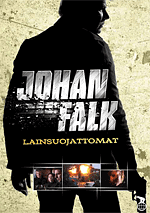 Johan Falk - Lainsuojattomat - Julisteet