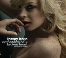 Lindsay Lohan - Confessions of a Broken Heart (Daughter to Father) - Plagáty