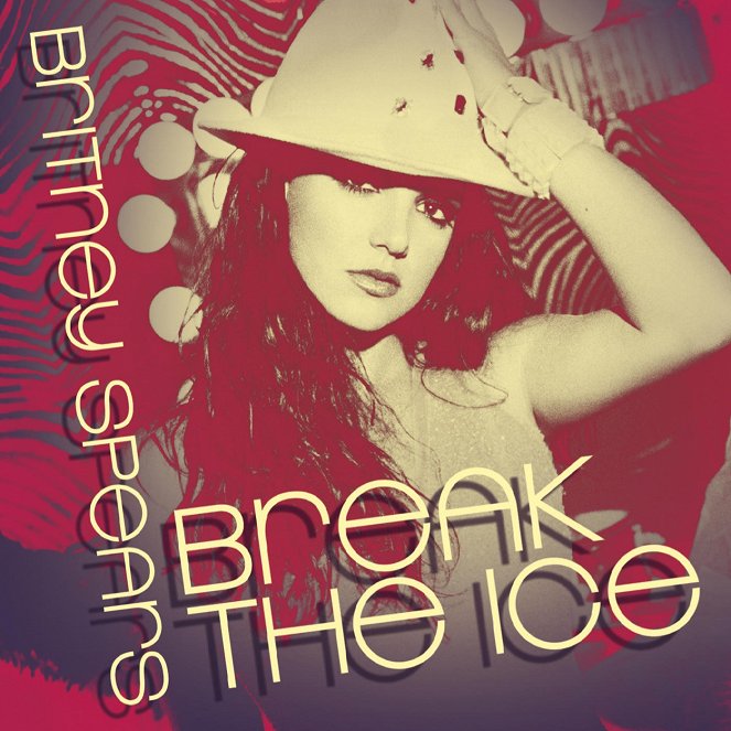 Britney Spears: Break the Ice - Affiches