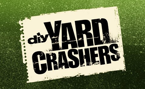 Yard Crashers - Carteles