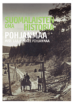 Suomalaisten Oma Historia - Pohjanmaa - Plakátok