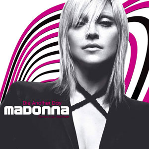 Madonna: Die Another Day - Cartazes