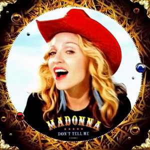 Madonna: Don't Tell Me - Cartazes