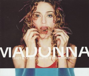 Madonna: Drowned World / Substitute for Love - Affiches