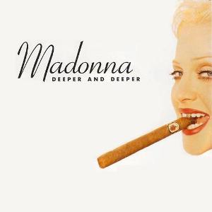 Madonna: Deeper and Deeper - Plakate