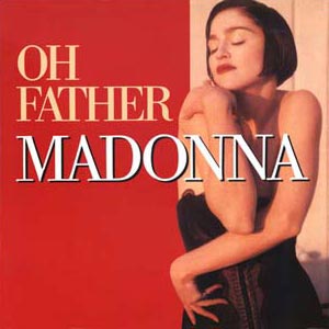 Madonna: Oh Father - Plakate