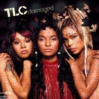 TLC: Damaged - Plakátok