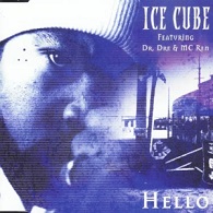 Ice Cube feat. Dr. Dre, MC Ren: Hello - Plakátok