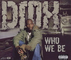 DMX - Who We Be - Cartazes