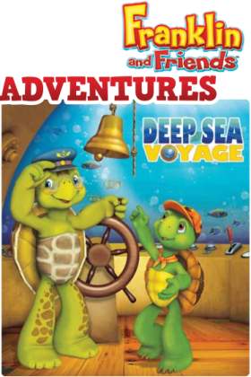 Franklin and Friends: Deep Sea Voyage - Julisteet