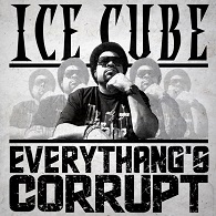 Ice Cube - Everythang's Corrupt - Cartazes