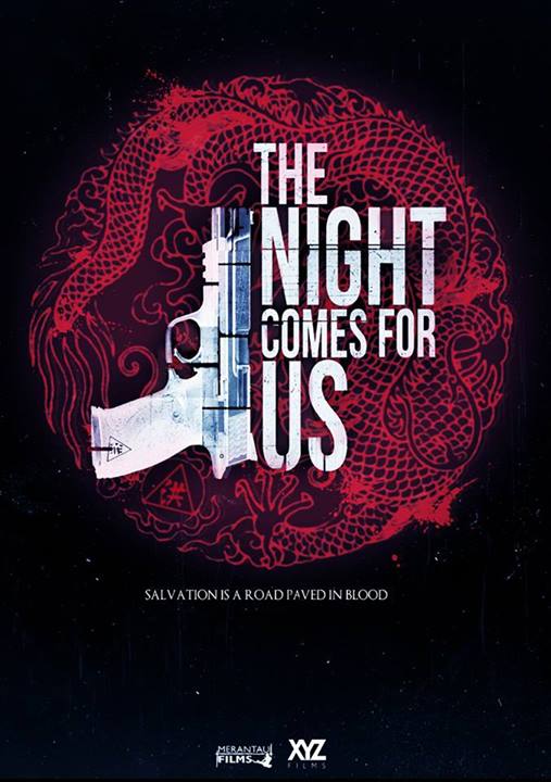 The Night Comes for Us - Cartazes