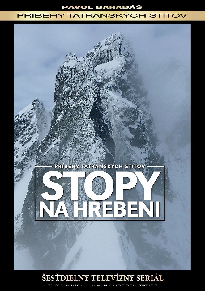 Príbehy tatranských štítov - Príbehy tatranských štítov - Stopy na hrebeni - Julisteet