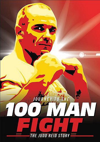 Journey to the 100 Man Fight the Judd Reid Story - Plagáty