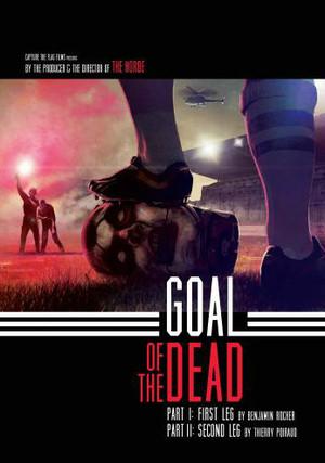 Goal of the Dead - Affiches