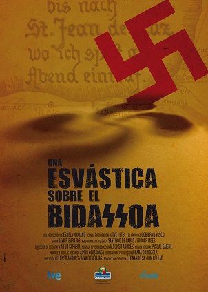 Esbastika bat bidasoan - Plakate