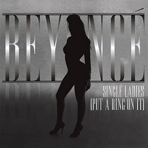 Beyoncé: Single Ladies (Put a Ring on It) - Carteles