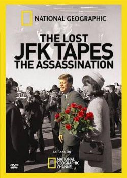 The Lost JFK Tapes: The Assassination - Julisteet
