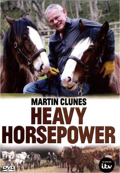 Martin Clunes: Heavy Horsepower - Carteles