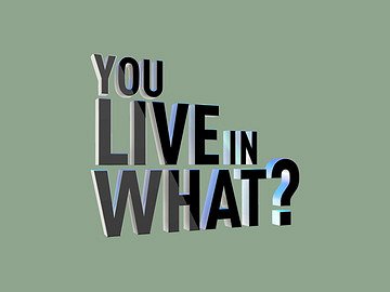You Live In What? - Carteles