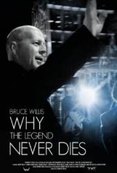 Bruce Willis: Why the Legend Never Dies - Julisteet