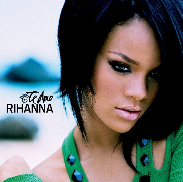 Rihanna - Te Amo - Carteles