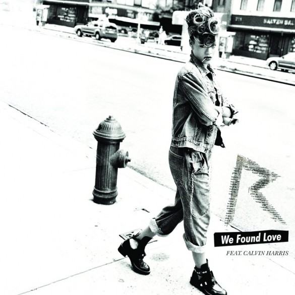 Rihanna feat. Calvin Harris - We Found Love - Plakáty