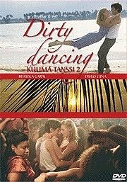 Dirty Dancing - Kuuma tanssi 2 - Julisteet